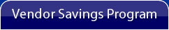 Learn more about the Vendor Savings Program