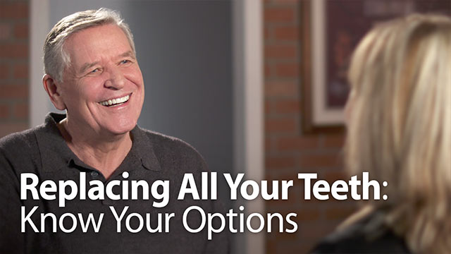 Replacing All Your Teeth: Know Your Options Video