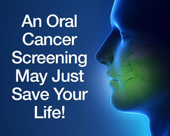 Oral cancer screenings.