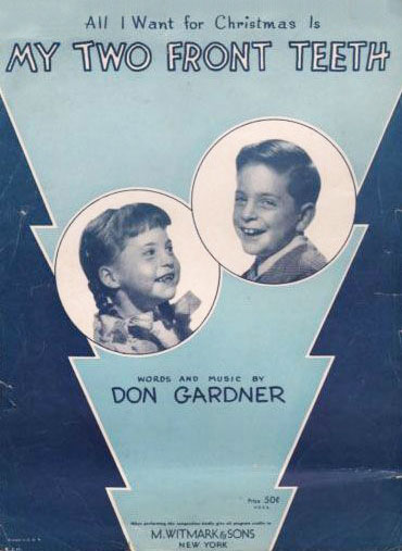 All I Want for Christmas Is My Two Front Teeth.