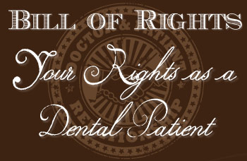 Dental patient bill of rights.