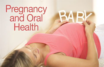 Pregnancy and oral health.