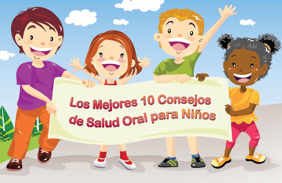 Los Mejores 10 Consejos de Salud Oral para Niños.