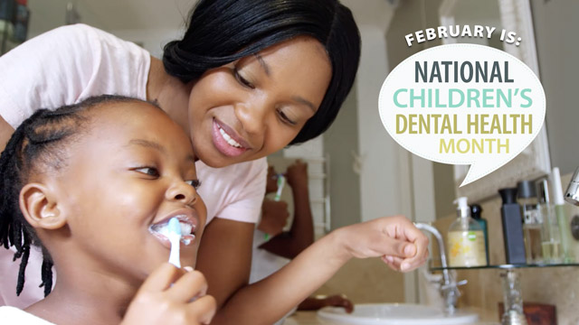 February is National Children's Dental Health Month