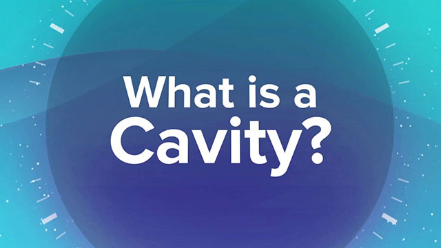 What Is a Cavity?