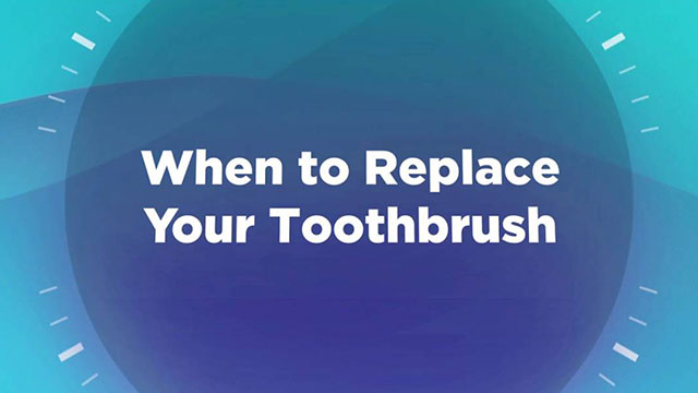 When to Replace Your Toothbrush