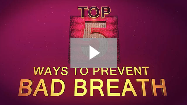 Top 5 Ways to Prevent Bad Breath